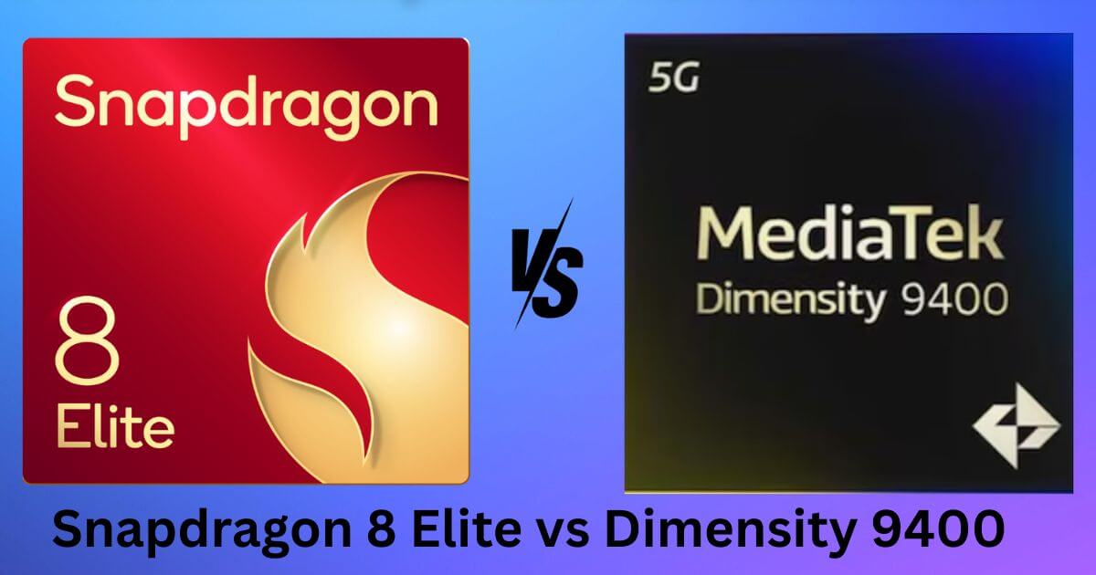 Snapdragon 8 Elite vs Dimensity 9400