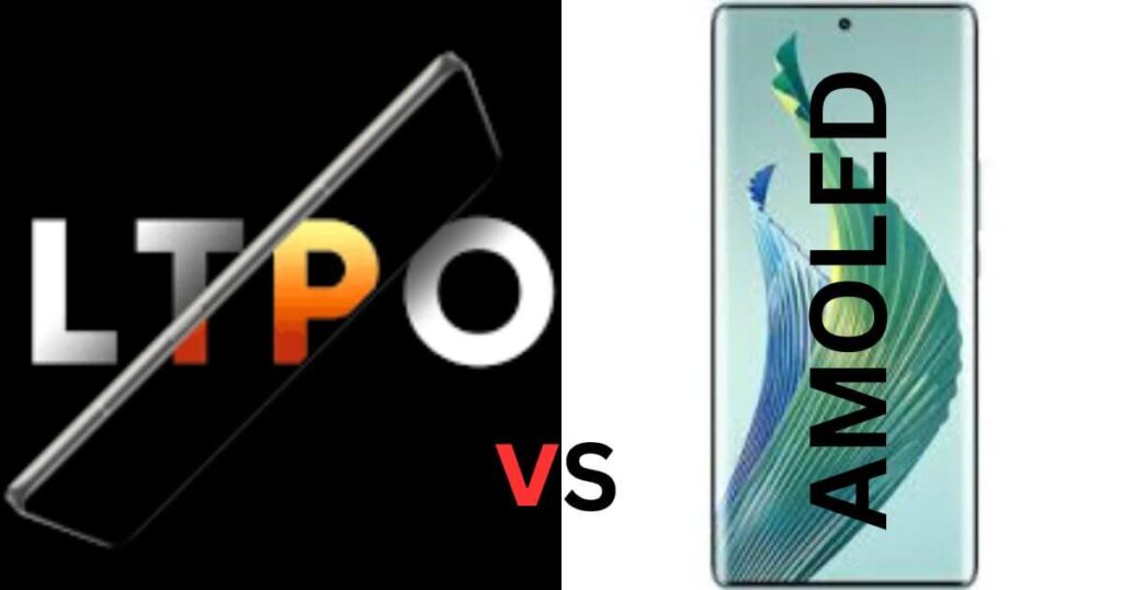 LTPO vs AMOLED Display difference