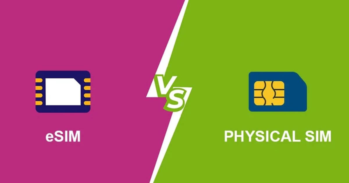 eSIM vs Physical SIM